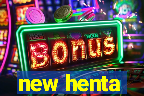 new henta